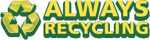 Always Recycling - Harford County, MD